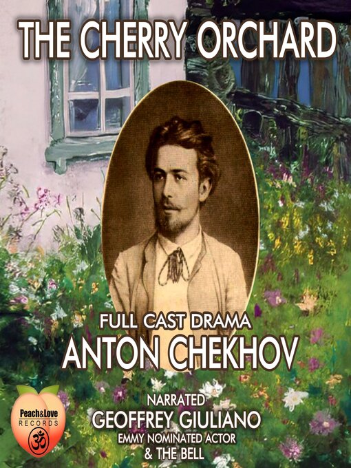 Title details for The Cherry Orchard Full Cast Drama by Anton Chekhov - Available